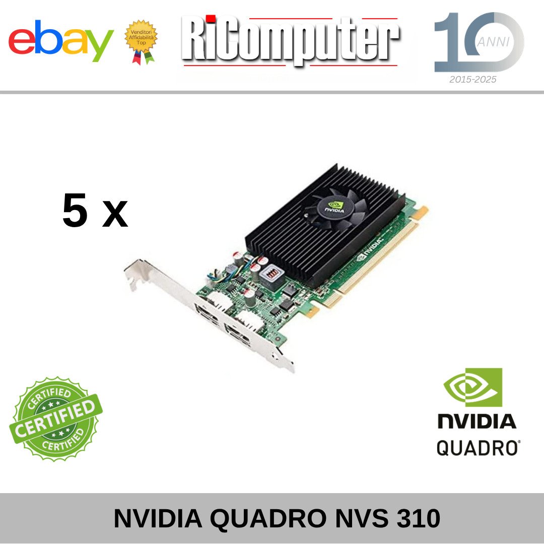 Lotto 5 Pezzi Scheda Video Nvidia Quadro NVS 310 Doppia DisplayPort MultiMonitor